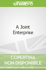 A Joint Enterprise