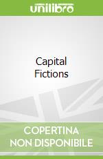 Capital Fictions