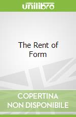 The Rent of Form