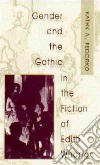Gender and the Gothic in the Fiction of Edith Wharton libro str