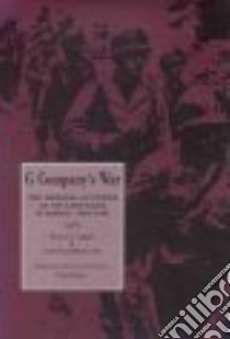 G Company's War libro in lingua di Egger Bruce E., Otts Lee Macmillan, Roley Paul (EDT)