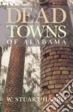 Dead Towns of Alabama