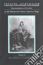 Representations of Gender on the Nineteenth-Century American Stage