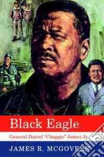 Black Eagle libro in lingua di McGovern James R.