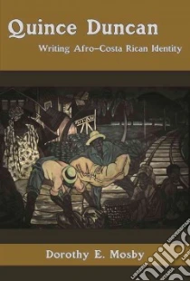 Quince Duncan libro in lingua di Mosby Dorothy E.