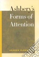 Ashbery's Forms of Attention