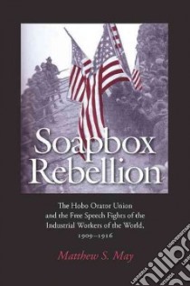 Soapbox Rebellion libro in lingua di May Matthew S.
