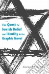 The Quest for Jewish Belief and Identity in the Graphic Novel libro str