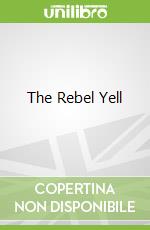The Rebel Yell
