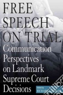 Free Speech on Trial libro in lingua di Parker Richard A. (EDT), Smith Craig (CON)
