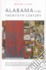 Alabama in the Twentieth Century