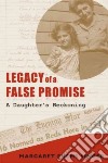 Legacy of a False Promise libro str