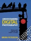 Understanding Digital Photography libro str
