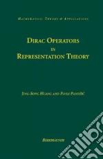 Dirac Operators in Representation Theory