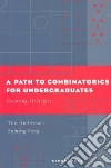 A Path to Combinatorics for Undergraduates libro str