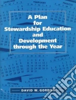 A Plan for Stewardship Education and Development Through the Year