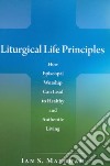 Liturgical Life Principles libro str