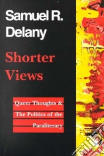 Shorter Views libro in lingua di Delany Samuel R.
