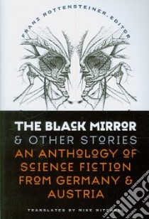 The Black Mirror and Other Stories libro in lingua di Rottensteiner Franz (EDT), Mitchell Mike (TRN)