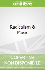 Radicalism & Music