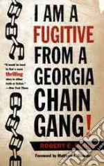 I Am a Fugitive from a Georgia Chain Gang!