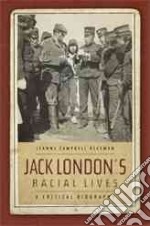Jack London's Racial Lives