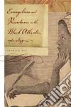 Evangelism and Resistance in the Black Atlantic, 1760-1835 libro str