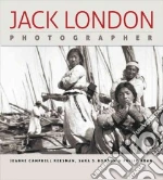 Jack London, Photographer