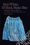 Red, White, & Black Make Blue libro str