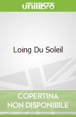 Loing Du Soleil