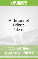 A History of Political Ideas