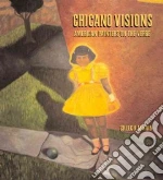 Chicano Visions