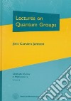 Lectures on Quantum Groups libro str