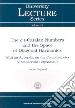 The Q,T-Catalan Numbers and the Space of Diagonal Harmonics