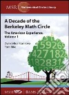 A Decade of the Berkeley Math Circle libro str