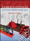 Famous Puzzles of Great Mathematicians libro str