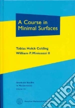 A Course in Minimal Surfaces