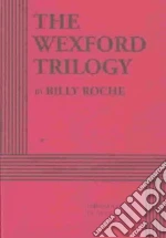The Wexford Trilogy