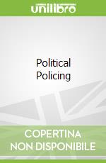 Political Policing