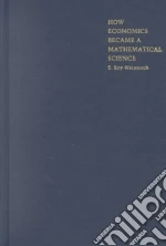 How Economics Became a Mathematical Science