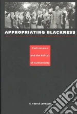 Appropriating Blackness