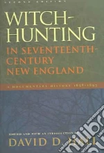 Witch-Hunting In Seventeenth-Century New England