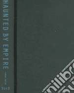 Haunted by Empire