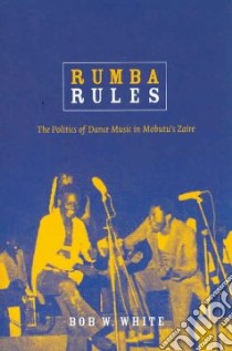 Rumba Rules libro in lingua di White Bob W.