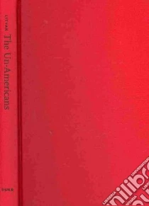 The Un-Americans libro in lingua di Litvak Joseph