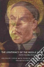The Legitimacy of the Middle Ages