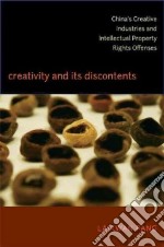Creativity and Its Discontents