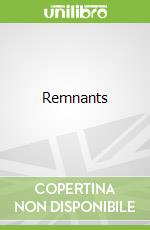 Remnants