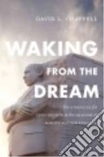 Waking from the Dream