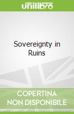 Sovereignty in Ruins